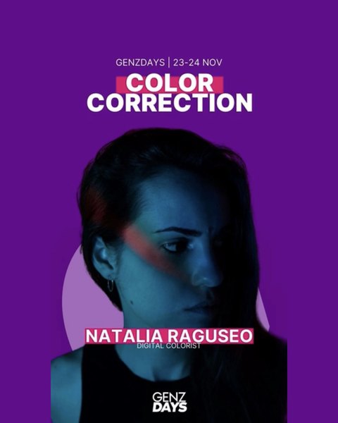 Locandina di GenZDays: Color Correction con Natalia Raguseo, digital colorist, 23-24 novembre